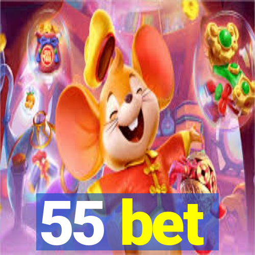 55 bet